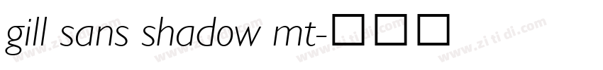 gill sans shadow mt字体转换